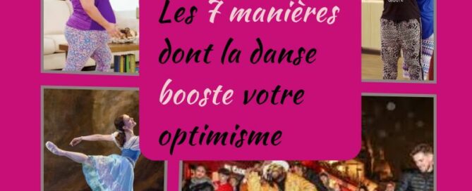 Visuel sur fond rose fuchsia avec 3 photos de danseurs et le titre de l'article en surimpression : Les 7 manières dont la danse booste votre optimisme.